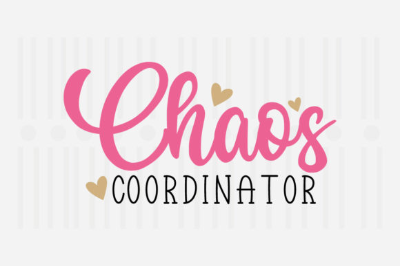 Chaos Coordinator Mother’s Day SVG Review