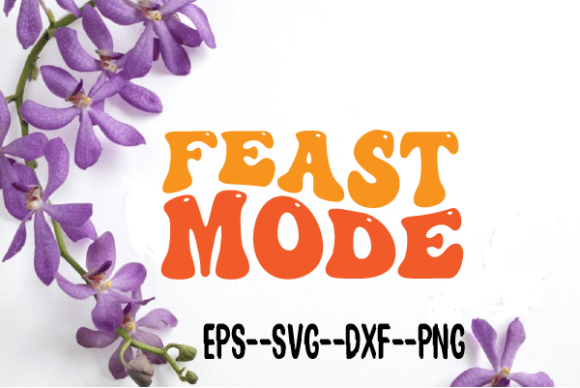 Feast Mode New Retro Wavy Svg Review