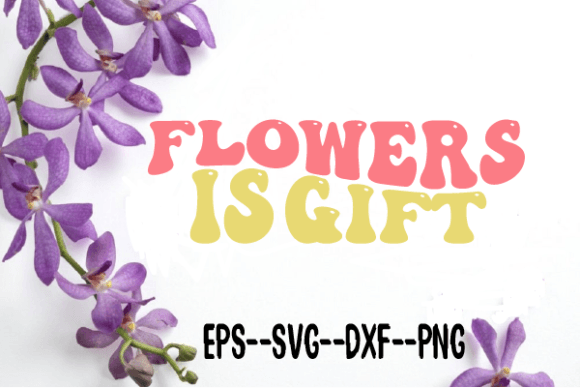 Flowers Gift. Flowers Retro Wavy Svg