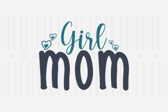 Girl Mom Mother’s Day SVG Review