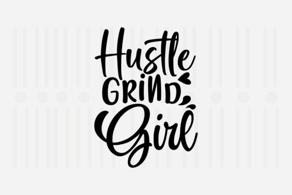 Hustle Grind Girl Mother's Day SVG Review