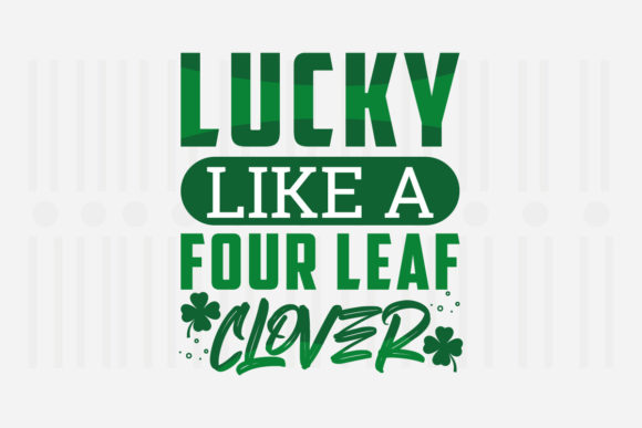 Lucky Like a Four Leaf Clover,patricks Review