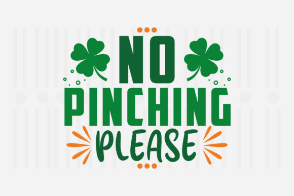 No Pinching Please St. Patrick’s Day Svg Review