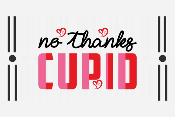 No Thanks Cupid Svg Review