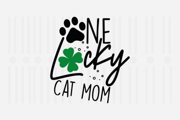 One Lucky Cat Mom St. Patrick’s Svg Review