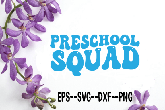 Preschool Squad New Wavy Retro Svg Review