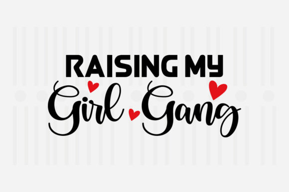 Raising My Girl Gang: Mother's Day SVG Review