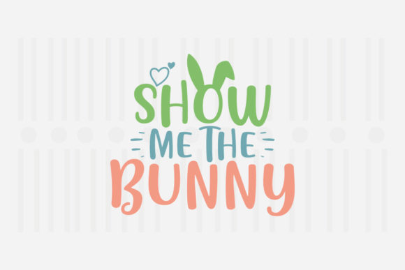 Show Me the Bunny, Easter SVG Review